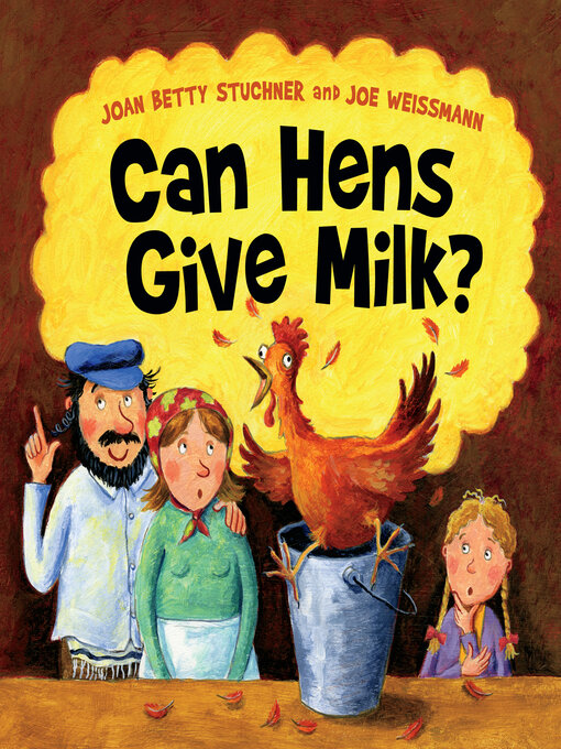 Title details for Can Hens Give Milk? by Joan Betty Stuchner - Wait list